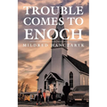 Trouble Comes To Enoch