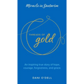 Threads of Gold: Miracle in Santarem: An inspiring true story of hope, courage, forgiveness, and grace.