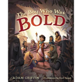 The Boy Who Was Bold