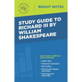 Study Guide to Richard III by William Shakespeare