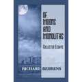 Of Moons and Monoliths: Collected Essays
