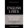 Theme-based dictionary British English-Uzbek - 3000 words