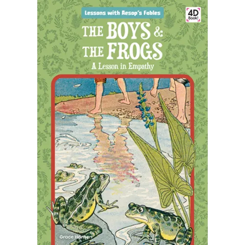 Boys & the Frogs: A Lesson in Empathy: A Lesson in Empathy
