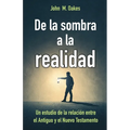 De la sombra a la realidad