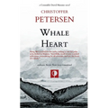 Whale Heart: Polar Politics and Persecution in the Arctic and Antarctic