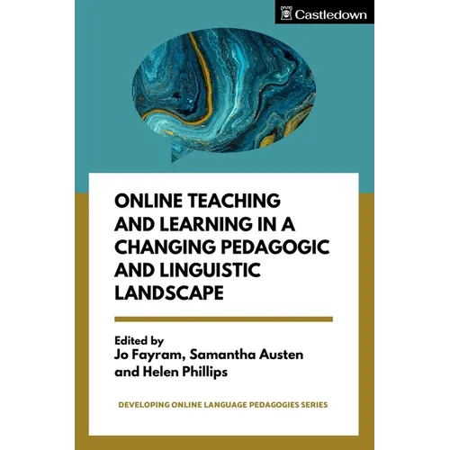 Online Teaching and Learning in a Changing Pedagogic and Linguistic Landscape
