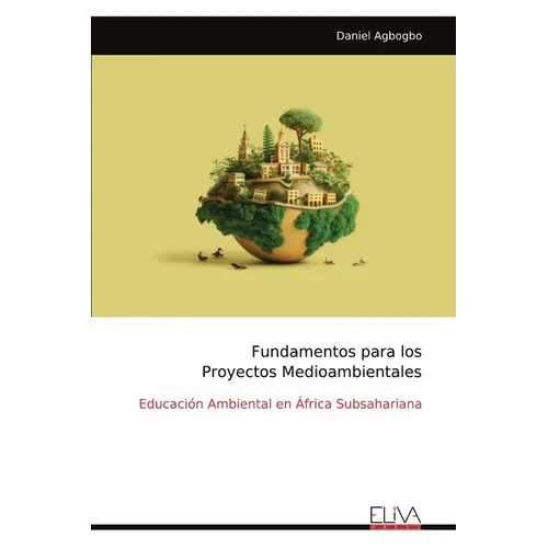 Fundamentos para los Proyectos Medioambientales: Educación Ambiental en África Subsahariana