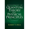 Development of Quantum Theory from Physical Principles: Quantum Mechanics Without Waves