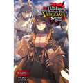 The Hero Laughs While Walking the Path of Vengeance a Second Time, Vol. 5 (Light Novel): The Selfish Village Girl Volume 5
