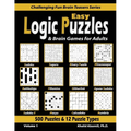 Easy Logic Puzzles & Brain Games for Adults: 500 Puzzles & 12 Puzzle Types (Sudoku, Fillomino, Battleships, Calcudoku, Binary Puzzle, Slitherlink, Sud
