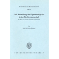 Die Vorstellung Der Eigenstandigkeit in Der Rechtswissenschaft: Ein Beitrag Zur Juristischen Systematik Und Terminologie