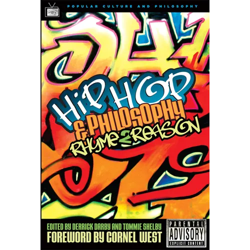 Hip-Hop and Philosophy: Rhyme 2 Reason