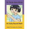 An Itchy Round Rash: Health Promotion for Children
