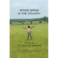 Spring Break in the Country