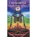 I Remembered: I Am Eternally Divine