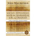 Micah, Zephaniah, Nahum, Habakkuk, Joel, and Obadiah Softcover