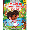 Marla The Mouse is Happy, Not Sad