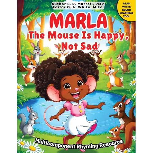 Marla The Mouse is Happy, Not Sad