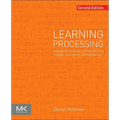 Learning Processing: A Beginner's Guide to Programming Images, Animation, and Interaction