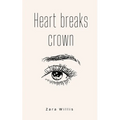 Heart breaks crown