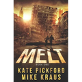MELT - MELT Book 1: (A Thrilling Post-Apocalyptic Survival Series)