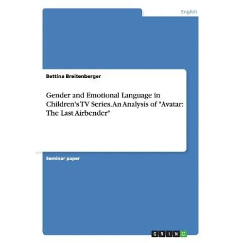 Gender and Emotional Language in Children's TV Series. An Analysis of "Avatar: The Last Airbender"