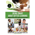 Being Smart about Gifted Learning: Empowering Parents and Kids Through Challenge and Change