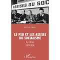 Le PSU et les Assises du socialisme: Il y a 50 ans (1974-2024)