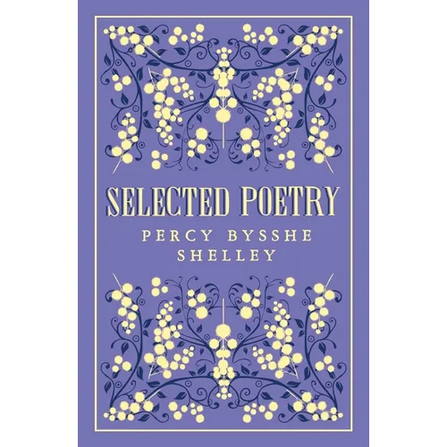 Selected Poetry: Annotated Edition