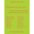 In Conversation, 2020-2021: Dialogues with Artists, Curators, and Scholars