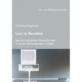 Lost in Narration. Narrativ komplexe Serienformate in einem transmedialen Umfeld.