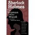 Sherlock Holmes: From the Journals of John H. Watson, M.D.