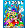 Stoner Adult Coloring Book: Princess Stoner Psychedelic Cannabis Trippy Coloring Book for Adults 122 Pages