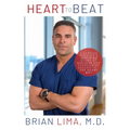 Heart to Beat: A Cardiac Surgeon's Inspiring Story of Success and Overcoming Adversity--The Heart Way