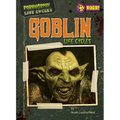 Goblin Life Cycles