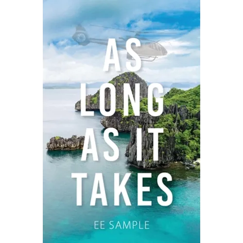As Long As It Takes