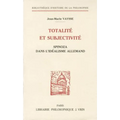 Totalite Et Subjectivite: Spinoza Dans l'Idealisme Allemand