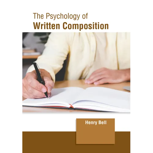 The Psychology of Written Composition