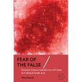 Fear of the False: Forensic Science and the Law of Crime in Colonial South Asia