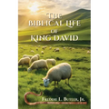 The Biblical Life of King David