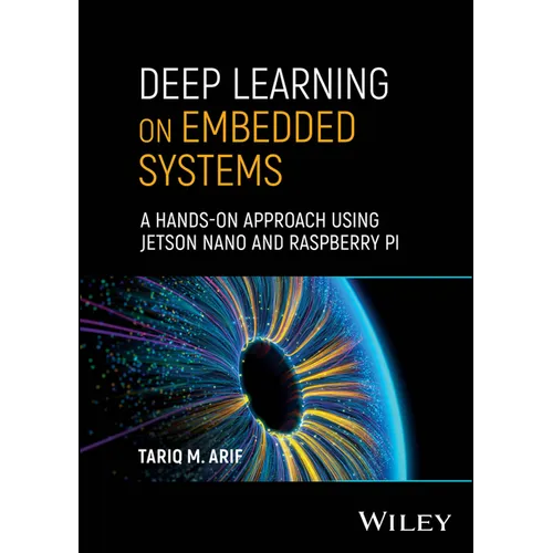 Deep Learning on Embedded Systems: A Hands-On Approach Using Jetson Nano and Raspberry Pi
