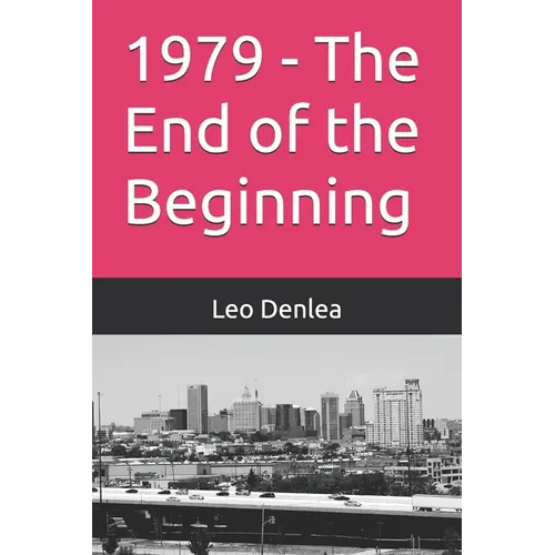 1979 - The End of the Beginning
