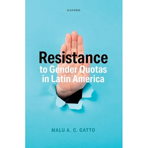 Resistance to Gender Quotas in Latin America