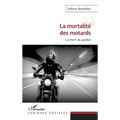 La mortalité des motards: la mort au guidon