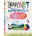 Your Year in Art: Watercolor: A Project for Every Week of the Year to Inspire Creative Exploration in Watercolor Painting