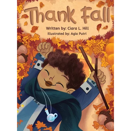Thank Fall: A Mindful Story Celebrating the Magic of Autumn