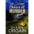 A Second Chance at Murder: (A fun suspense mystery with twists you won't see coming!)