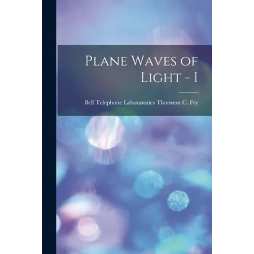 Plane Waves of Light - I