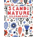 Scandi Nature Coloring Book: Simple, Natural, Stress less and Relaxing Coloring For Kids & Adults With Short Inspirational Quotes and Unique Scandi