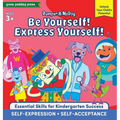 Bumper and McDog Be Yourself! Express Yourself!: Encourage Self-Expression and Self-Acceptance